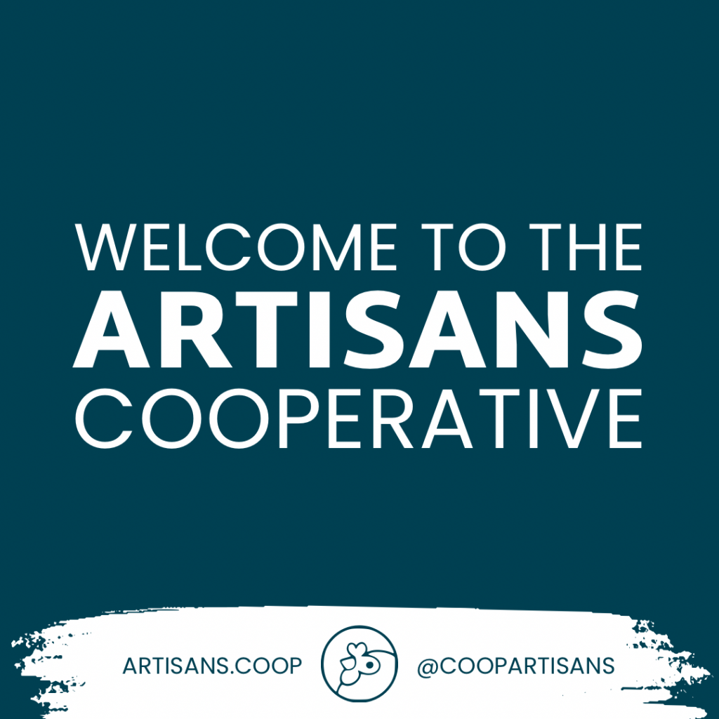 Social Graphic with Logo in Footer That Says Welcome to the Artisans Cooperative
