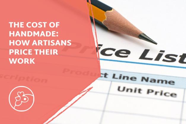 A blog cover image. The title of the blog post reads "The Cost of Handmade: How Artisans Price Their Work". The background image shows a sharp pencil resting on a spreadsheet labeled "Price List"