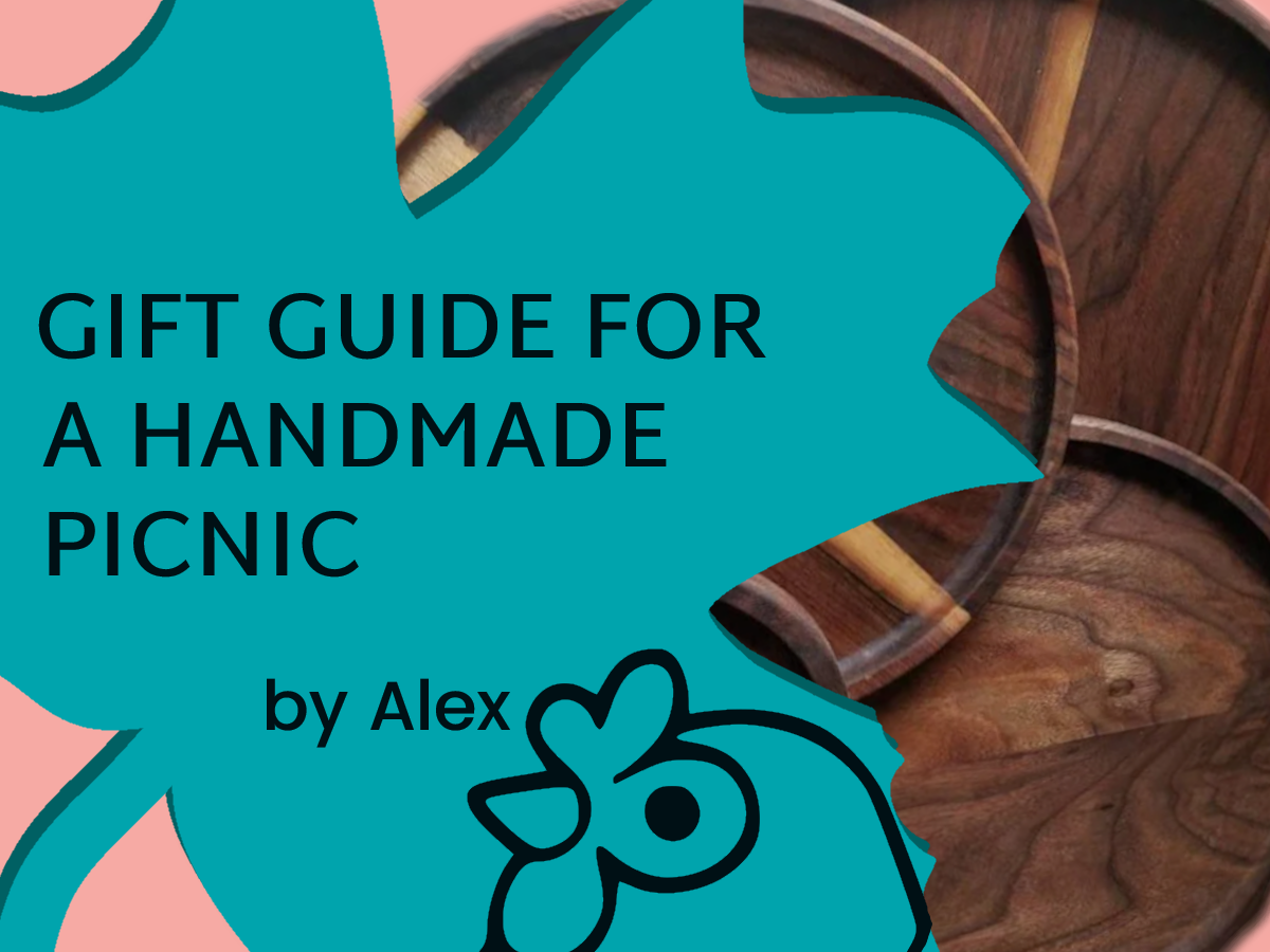 "Gift guide for a handmade picnic - by Alex" Shows a leaf outline over a set of wooden plates. A chicken head outline peaks in from below the frame.